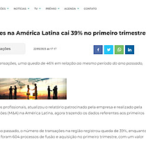 Nmero de fuses e aquisies na Amrica Latina cai 39% no primeiro trimestre de 2023